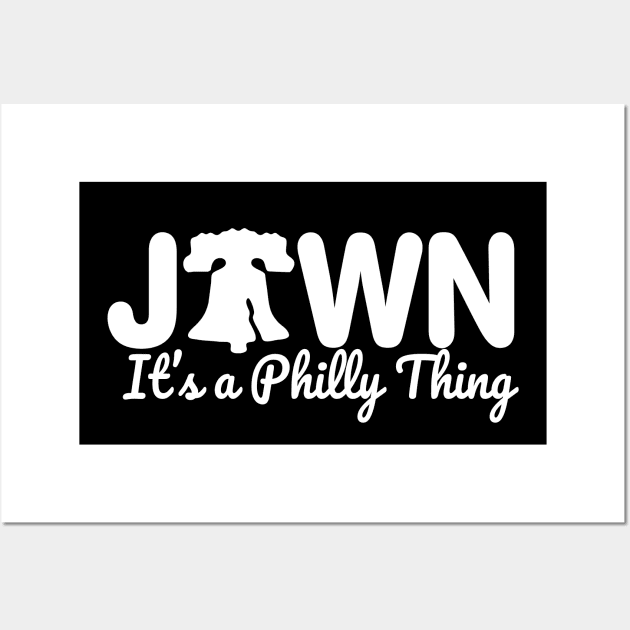 Philadelphia Jawn It's a Philly Thing Wall Art by TeeCreations